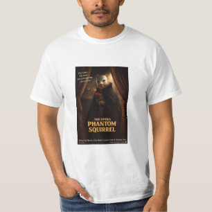 Opern-Phantom-Eichhörnchen-Parodie T-Shirt