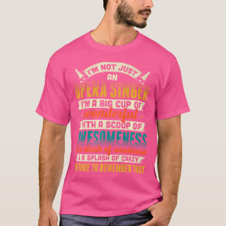 Opernsängerin für Opernfestival Tenor Sängermusik T-Shirt
