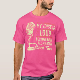 Opernsängerin Oper Vokalist Meine Stimme ist laut T-Shirt