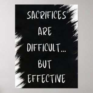 Opfer sind schwierig - Motivierend Poster