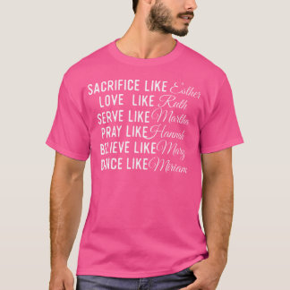 Opfere wie Esther Liebe wie Ruth - Christlich F T-Shirt