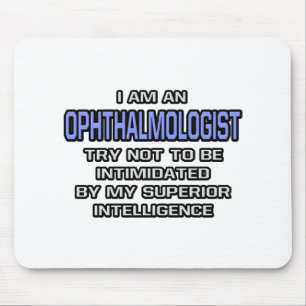 Ophthalmologist Joke ... Superior Intelligent Mousepad