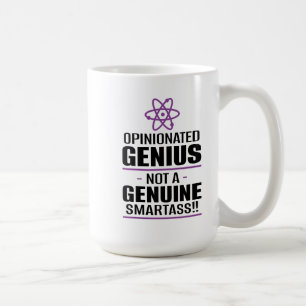 "Opinionated Genius...not a echter Smartass" Kaffeetasse