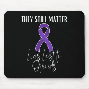 Opioid-Bewusstseinsmonat Verlorener Nahestehender Mousepad