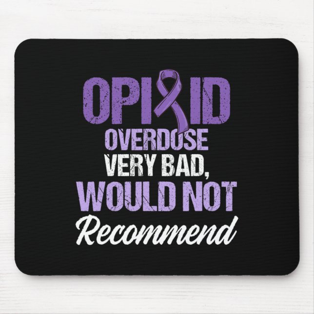 Opioide Überdosierung Sensibilisierung für das Bew Mousepad (Vorne)