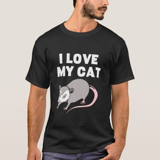 Opossum I Liebe My Cat Possum T-Shirt (Vorderseite)
