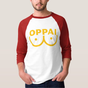 OPPAI-T - Shirt