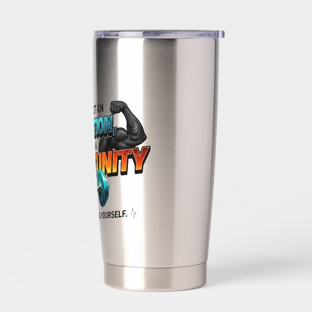Opportunity Not Obligation Gym Quote Thermobecher (Links)