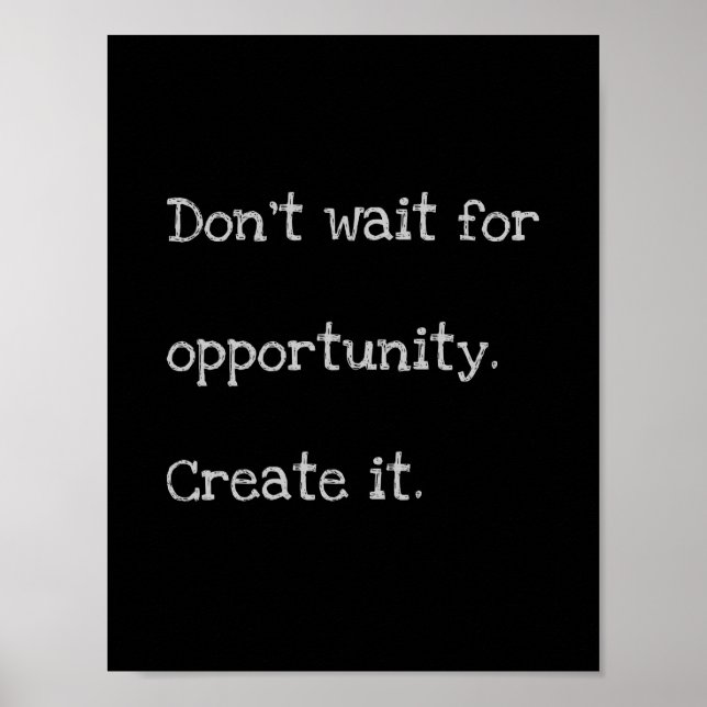 "Opportunity"-Zitat-Poster Poster (Vorne)