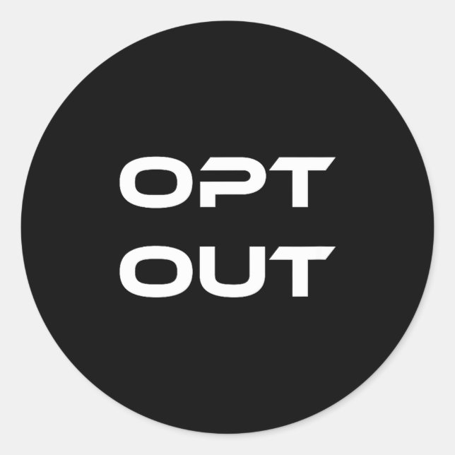 Opt Out Do Not Follow Others Do Not Be A Sheep  Runder Aufkleber (Vorderseite)