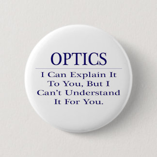 Optician Joke .. Erklären Sie nicht verstehen Button