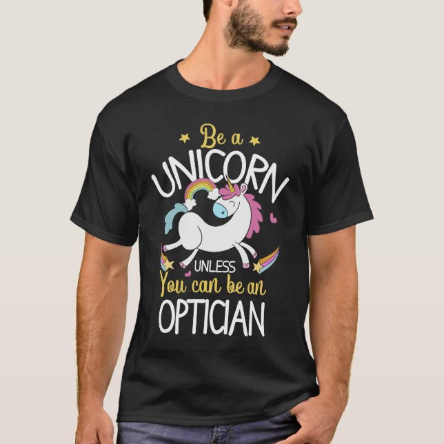 Optician Unicorn   Optician Outfit Optician T-Shirt (Vorderseite)