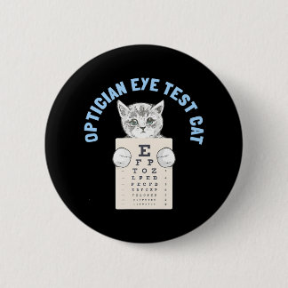 Optiker Augentest Katze Optometrist Ophthalmologie Button