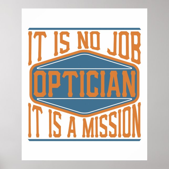 Optiker - es ist keine Aufgabe, es ist eine Missio Poster (Vorne)