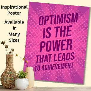 Optimismus ist der Power - Motivierend Inspiration Poster