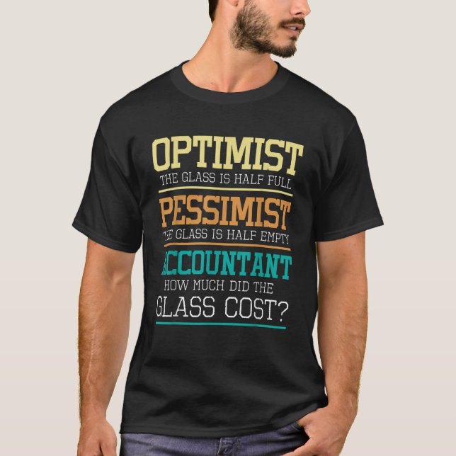 Optimist Joke Accounting Public Accountant T-Shirt (Vorderseite)