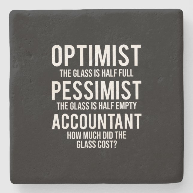 Optimist Pessimist Accountant Glass Costume Gesche Steinuntersetzer (Vorderseite)