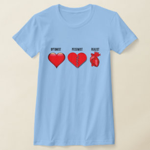 Optimist, Pessimist und Realist Herzen T-Shirt