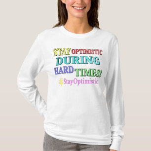 "OPTIMISTISCH BLEIBE" Niedliches Design. Jetzt kau T-Shirt