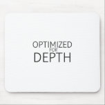 Optimized For Depth Minimalist Technical Mousepad<br><div class="desc">Precision input for high-bandwidth tasks. High-quality surface featuring crisp,  high-definition typography for a command center that prioritizes logical order and mental immersion.</div>