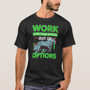 Option für den Handel mit Aktien-Anleger außerhalb T-Shirt