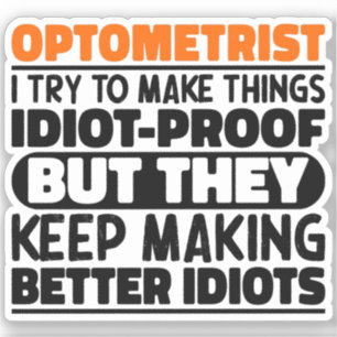 Optometriker Ich versuche Dinge zu Lustigen Sprüch Aufkleber