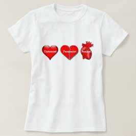 Optomistische, pessimistische und realistische Her T-Shirt