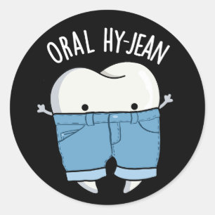Oral Hy-jean Funny Tooth Pun Dark BG Runder Aufkleber