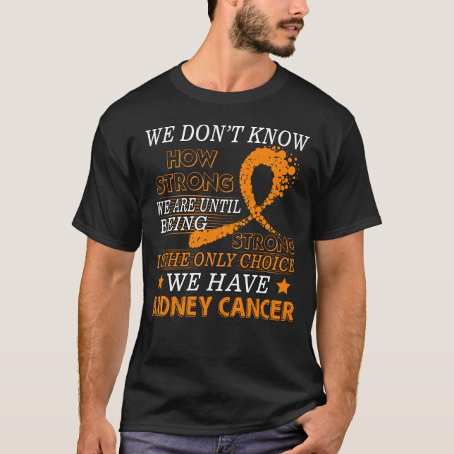 Orange Bewusstseinsband des starken Nieren-Krebses T-Shirt (Vorderseite)