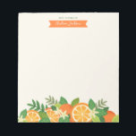 Orange Blossom Personalisiert Notepad Notizblock<br><div class="desc">Eine fröhliche Orangen- und Blume-Blütenillustrierung.Das Design kann mit Ihrer eigenen Nachricht oder Ihrem eigenen Namen personalisiert werden.Die Abbildung enthält handgezeichnet Orangen-,  Scheiben-,  Blume- und Blätter in kräftigen Farbtönen,  darunter Orange,  Gelb,  Grün und Creme.</div>