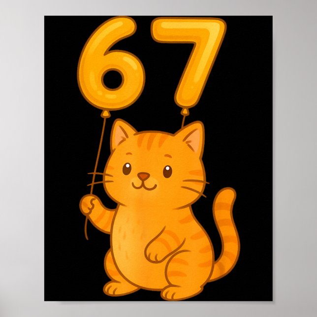 Orange Cat 67 Meme Six Seven Balloon Funny Gen Alp Poster (Vorne)