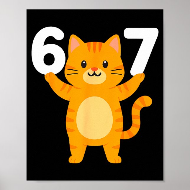 Orange Cat 67 Meme Six Seven Funny Cat Lover  Poster (Vorne)