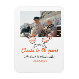 Orange cheers to 60 years anniversary wedding  magnet