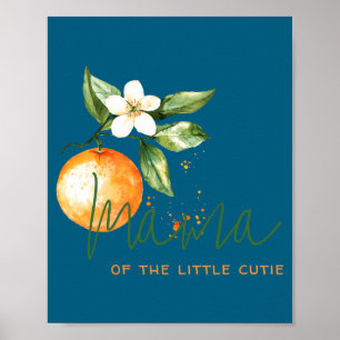 Orange Citrus Little Cutie Baby Shower Mama To Be Poster
