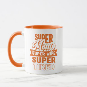 Orange Funny Super Mama Tasse