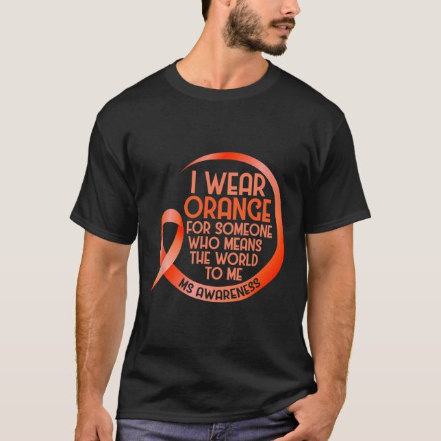 Orange für jemanden tragen Frau Multiple Sklerose  T-Shirt (Vorderseite)