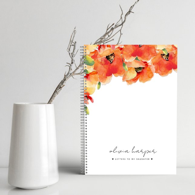 Orange Golden Poppy Letters to Daughter Journal Notizbuch (Orange Golden Poppy Letters to Daughter Journal Spiral Notebook)