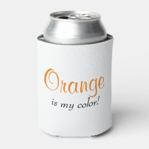 Orange ist mein farbiges Sprichwort Dosenkühler