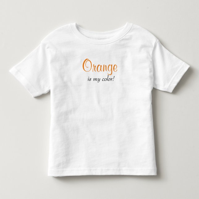Orange ist mein farbiges Sprichwort Kleinkind T-shirt (Vorderseite)
