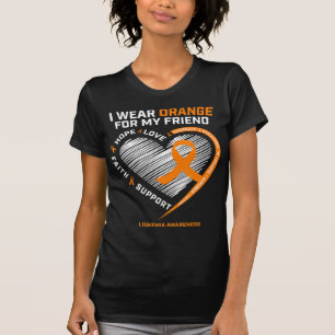 Orange Leukemia Awareness Friend gibt Männer Fraue T-Shirt