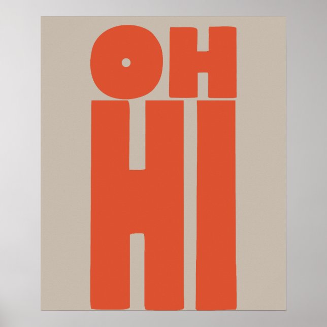 Orange Oh Hi Typografie Poster (Vorne)