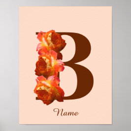 Orange Rose Monogram Initial B Ihr Name Poster