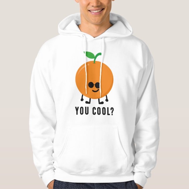Orange Sie Cool? Hoodie (Vorderseite)
