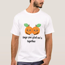 Orange Sie froh, dass wir zusammen sind T-Shirt