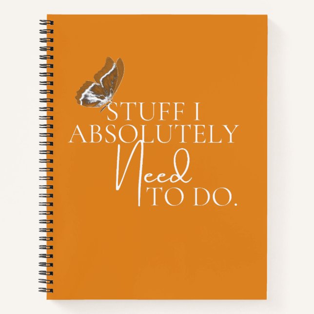Orange Stuff, das ich unbedingt tun muss Notizbuch (Vorderseite)