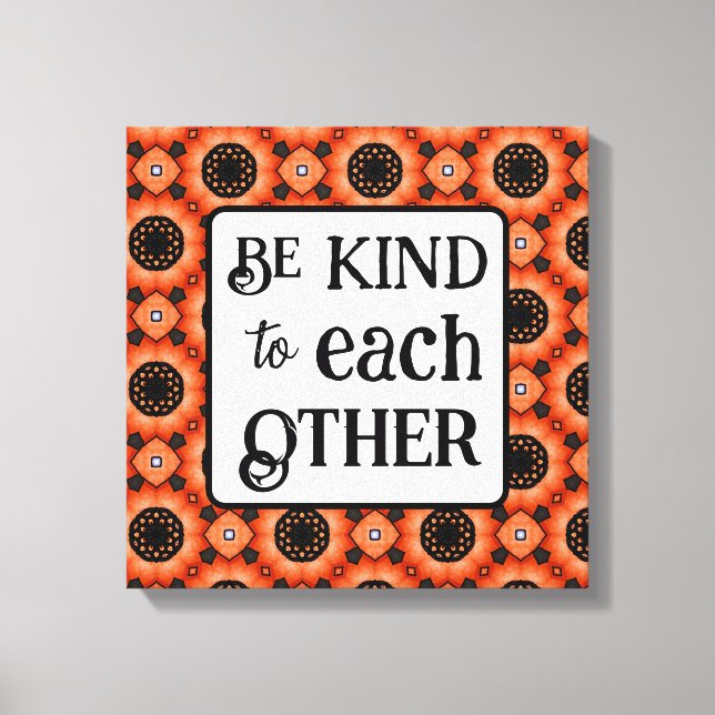 Orange Sunflower BE KIND  Leinwanddruck (Vorderseite)