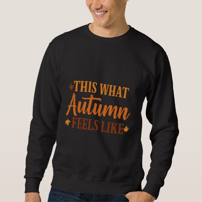 orange text autumn quote sweatshirt (Vorderseite)