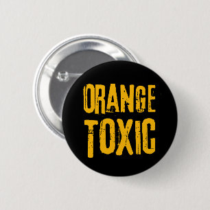 Orange Toxisch Gegen Trump Politische Resistenz Button