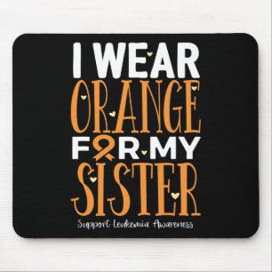Orange tragen für meine Schwester Leukämie Bewusst Mousepad