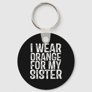 Orange tragen für meine Schwester Leukämie Bewusst Schlüsselanhänger